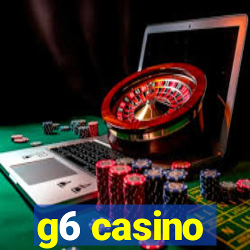 g6 casino